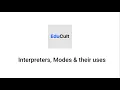 Introduction to Python Interpreters Modes their uses