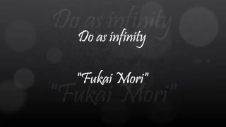 Download Do as infinity - fukai mori lyric MP3