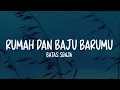 Batas Senja - Rumah Dan Baju Barumu (Lirik Lagu)