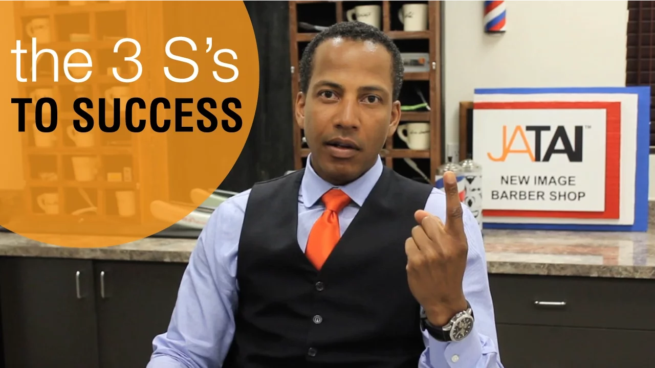 Know the 3 S's to Success
