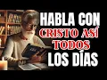 Lagu HABLA ASÍ CON CRISTO Todos los Dias y Tu Vida CAMBIA | REFLEXION CRISTIANa