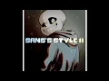 Download Lagu SANS'S STYLE II