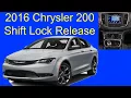 2016 Chrysler 200 Shift Lock Release