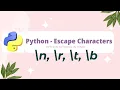 Escape Characters In Python What is Escape Characters Python Tutorial For Beginner To Advance
