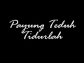 Payung Teduh Tidurlah Lyrics