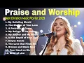 Download Lagu 🌺New Christian Songs for Praise and Worship - Gospel Worship Song 2025, hillsong, Morning Worship