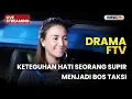 🔴 KETEGUHAN HATI SEORANG SUPIR MENJADI BOS TAKSI | LIVE DRAMA FTV | 21 DESEMBER 2025