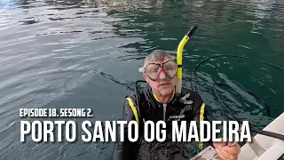 Porto Santo og Madeira Episode 18 Sesong 2 [29]