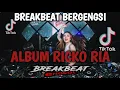 BREAKBEAT BERGENGSI RICKO RIA || KENCENG FULL ENGKOL 2023