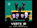 Verte Ir - Anuel AA Feat. Nicky Jam, Darell, Brytiago