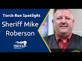June Torch Run Tuesday Sheriff Mike Roberson
