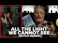 All the Light We Cannot See 2023 Netflix Limited Series Review