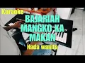 Download Lagu Bajariah mangko ka makan || Karaoke nada wanita || Karaoke minang || Daniel maestro