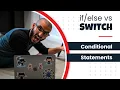 Why you should use a SWITCH statement instead of using conditional statements