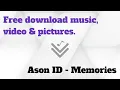 Free download music. Ason ID - Memories.