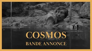 COSMOS de Germinal Roaux - Bande annonce 60 sec