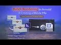 Batch Rendering in Arnold Creating a Movie File