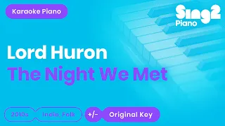 Lord Huron The Night We Met Piano Karaoke 