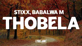 stixx babalwa m thobela lyrics
