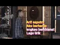 Download Lagu Lagu Aku berharap engkau berkhianat, lirik-Arif