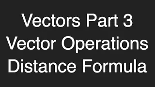 Vectors Operations - distance formula ProgrammingTIL 3D Math 0003 tutorial screencast