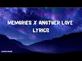 Download Lagu Memories X Another Love by fam0uz (lyrics)