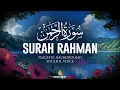 Download Lagu Surah Ar Rahman سورۃ الرحمن | Calm \u0026 Soothing Recitation with English translation | 4K Quran