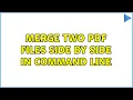 Merge two pdf files side by side in command line
