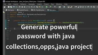 Generate Primary password generator with java SECURE PASSWORD Collections opps Ky Programing