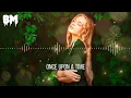 Download Lagu Once Upon a Time - [Max Oazo] Full Song with lyrics.