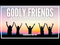 Download Lagu Prayer For Godly, Good Friends | Prayer For Finding Blessed Friendships