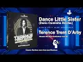 Download Lagu Terence Trent D'Arby - Dance Little Sister (Dario Caminita Revibe) 5'18\