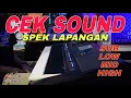 Download Lagu TERBARU NIH !!! CEK SOUND SPEK LAPANGAN PALING JOSS SUB LOW MID HIGH
