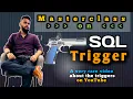 What are SQL Triggers and where to use those - with DDL and DML operations