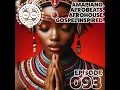 AIR #093 - Amapiano. Afrobeats. Afro+DeepHouse. Gospel Inspired.