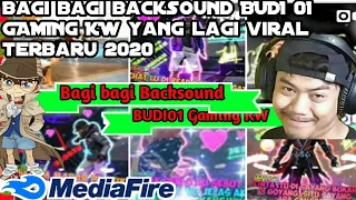 Download Kumpulan BACK SOUND Quoters BUDI 01 GAMING KW Free fire yang lagi viral di IG||Part 1#Mush09 MP3