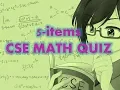 5 items CSE Math Quiz for today