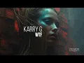 Download Lagu Karry G - WTF