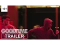 Download Lagu Good Time | Official Trailer HD | A24