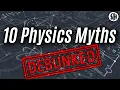 Download Lagu 10 Physics Myths You Probably Believe!