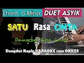Download Lagu SATU RASA CINTA - Versi Dangdut Koplo KARAOKE rasa ORKES || Nada Cewek