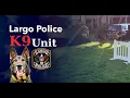 Paws itively Amazing Largo Police K-9 Unit Demonstration
