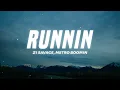 21 Savage, Metro Boomin - Runnin (Lyrics)