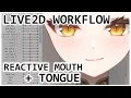LIVE2D WORKFLOW Mouth Tongue