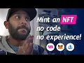 How to mint an NFT without ANY coding experience