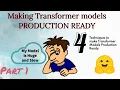 Ep1 - How to make Transformer Encoder Decoder Models Production Ready FAST COMPACT and ACCURATE