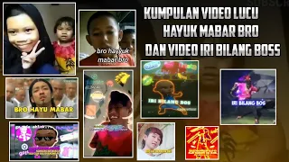 Download KUMPULAN VIDEO LUCU HAYUK MABAR BRO DAN VIDEO IRI BILANG BOSS || VIDEO LUCU HAYUK MP3