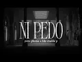 Lagu ni pedo - Peso Pluma \u0026 Tito Double P (Lyric Video)