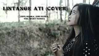 Download Lintang Ati (Cover) - Voc. Wury Yunita MP3