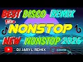 BEST DISCO REMIX MASHUP NEW NONSTOP 2026 DJ JARYL REMIX TIKTOK VIRAL SONG